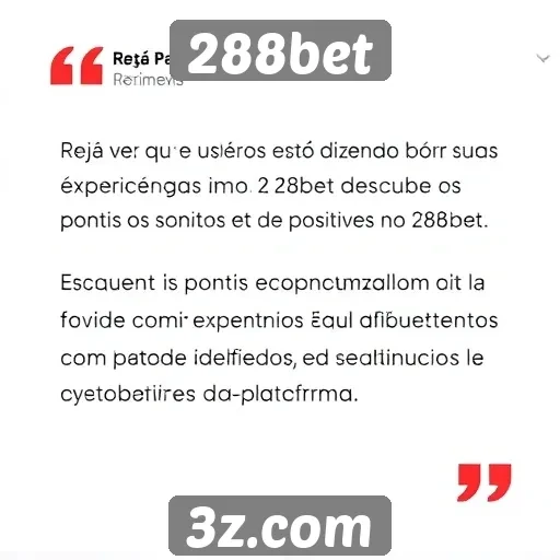 Opiniões de usuários sobre a experiência no 288bet